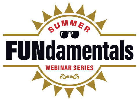 Summer FUNdamentals Webinar Series